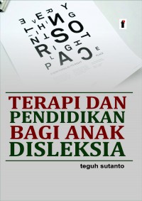 Terapi dan Pendidikan bagi Anak Disleksia