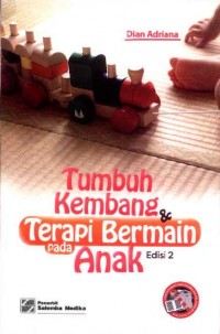 Tumbuh Kembang dan Terapi Bermain pada Anak