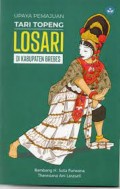 Upaya Pemajuan Tari Topeng Losari di Kabupaten Brebes