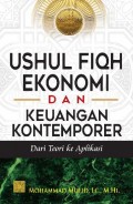 Ushul Fiqh Ekonomi dan Keuangan Kontemporer: Dari Teori ke Aplikasi