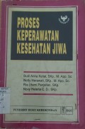 Proses Keperawatan Kesehatan Jiwa