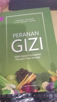 Peranan Gizi Dalam Upaya Pencegahan Penyakit Tidak Menular