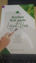 Asuhan Gizi Pada Lanjut Usia