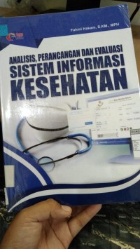 Analisis, Perancangan dan Evaluasi Sistim Informasi Kesehatan