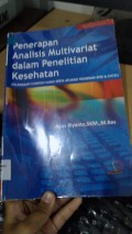 Penerapan analisis Multivariat Dalam Penelitian Kesehatan