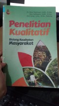 Penelitian Kualitatif Bidang Kesehatan Masyarakat