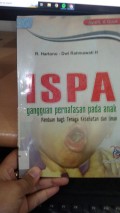 ISPA Gangguan Pernafasan Pada Anak Panduan bagi Tenaga Ksehatan dan Umum