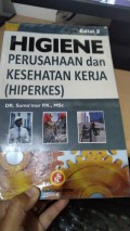 HIGIENE Perusahaan dan Kesehatan Kerja (HIPERKES)