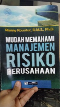 Mudah Memahami Manajemen Risiko Perusahaan