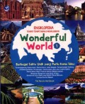 Wonderful World 1 - Ensiklopedia Tempat-Tempat Indah dan Menakjubkan