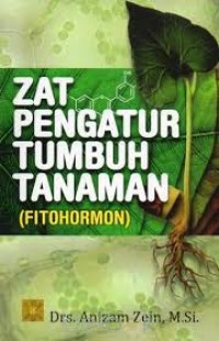 Zat Pengatur Tumbuh Tanaman (Fitohormon)