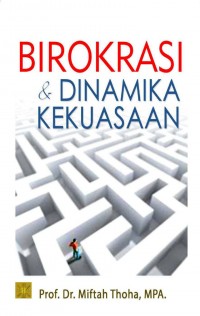 Birokrasi & Dinamika Kekuasaan