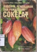 Budidaya, pengolahan dan pemasaran cokelat