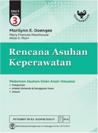 Rencana Asuhan Keperawatan : Pedoman Asuhan Klien Anak- Dewasa Ed. 9 Volume 3