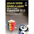 Desain Sistem Pembelajaran dalam Konteks Kurikulum 2013