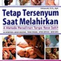 Tetap Tersenyum Saat Melahirkan