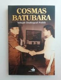 Cosmas Batubara: Sebuah Otobiografi Politik