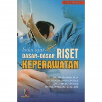 Buku Ajar Dasar-Dasar Riset Keperawatan