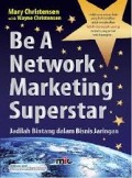 Be a Network Marketing Superstar=Jadilah Bintang dalam Bisnis jaringan