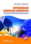 Keperawatan Kesehatan Komunitas : Teori dan Praktik dalam Keperawatan