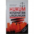 Hukum Kesehatan Lingkungan: Kajian Teoritis dan Perkembangan Pemikiran