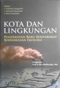 Kota dan Lingkungan: Pendekatan Baru Masyarakat Berwawasan Ekologi