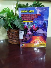 Buku Ajar: Keperawatan Gawat Darurat, Manajemen Bencana, dan Keperawatan Kritis