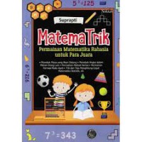 Matematrik: Permainan Matematika Rahasia untuk Para Juara