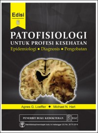 Patofisiologi untuk profesi kesehatan: Epidemiologi, diagnosis, pengobatan