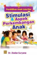 Pendidikan Anak Usia Dini: Stimulasi & Aspek Perkembangan Anak