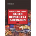 Pengelolaan Limbah Bahan Berbahaya dan Beracun (B3)