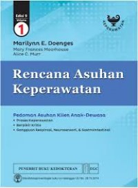 Rencana Asuhan Keperawatan: Pedoman Asuhan Klien Anak-Dewasa. Volume 1