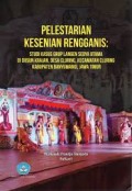 Pelestarian Kesenian Rengganis: Studi Kasus Grup Langen Sedya Utama di Dusun Krajan, Desa Cluring, Kecamatan Cluring Kabupaten Banyuwangi, Jawa Timur