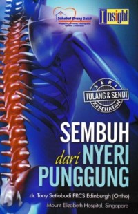 Seri Kesehatan Tulang dan Sendi : Sembuh dari Nyeri Punggung