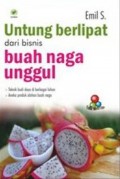 Untung Berlipat dari Bisnis Buah Naga Unggul